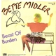 Bette Midler - Beast Of Burden